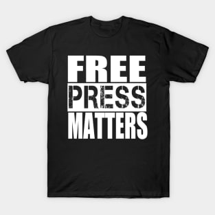 Free Press Matters T-Shirt